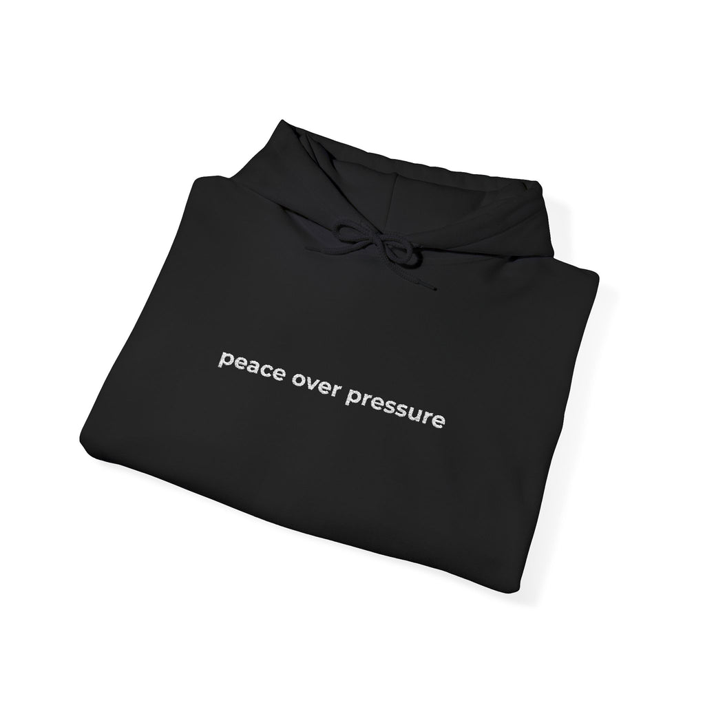 Peace Over Pressure Hoodie — Minimalist Comfort Sweatshirt