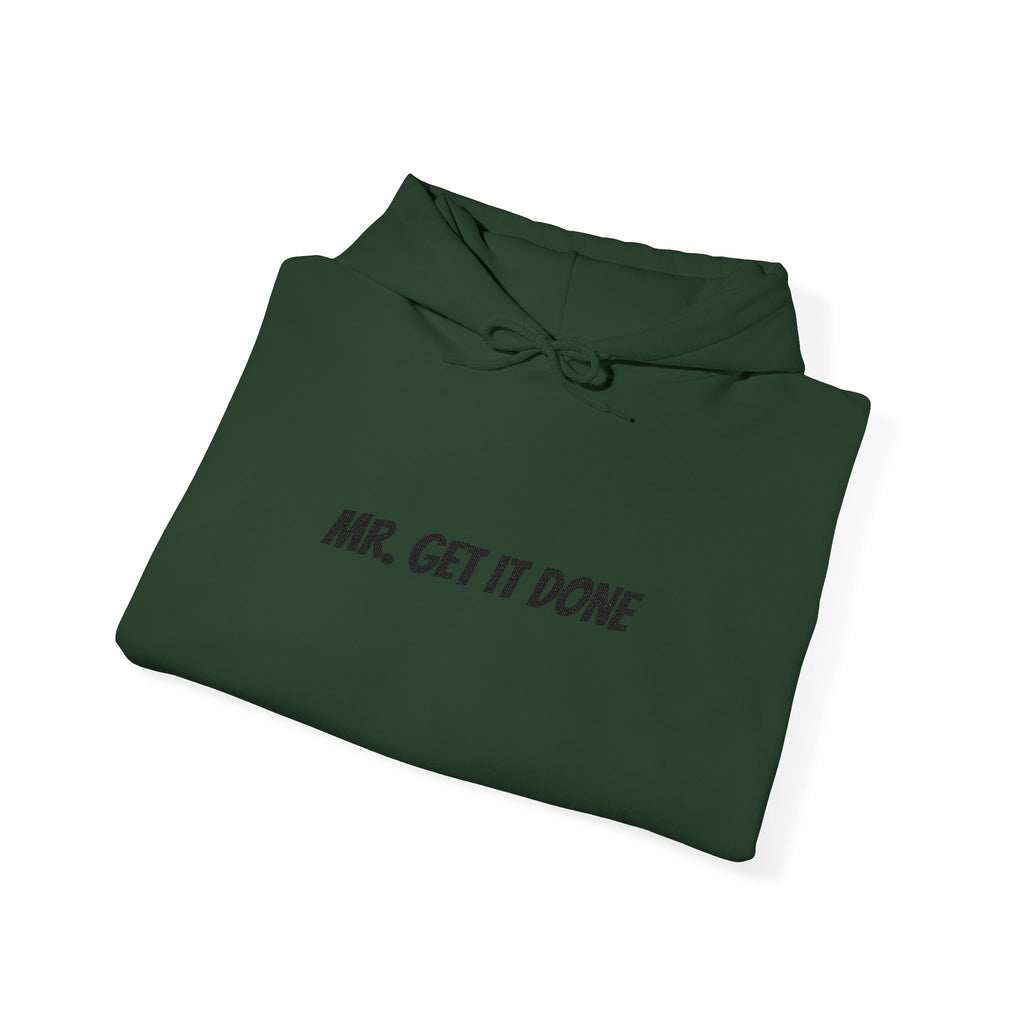 Mr. Get It Done Hoodie — Motivational Workwear Pullover