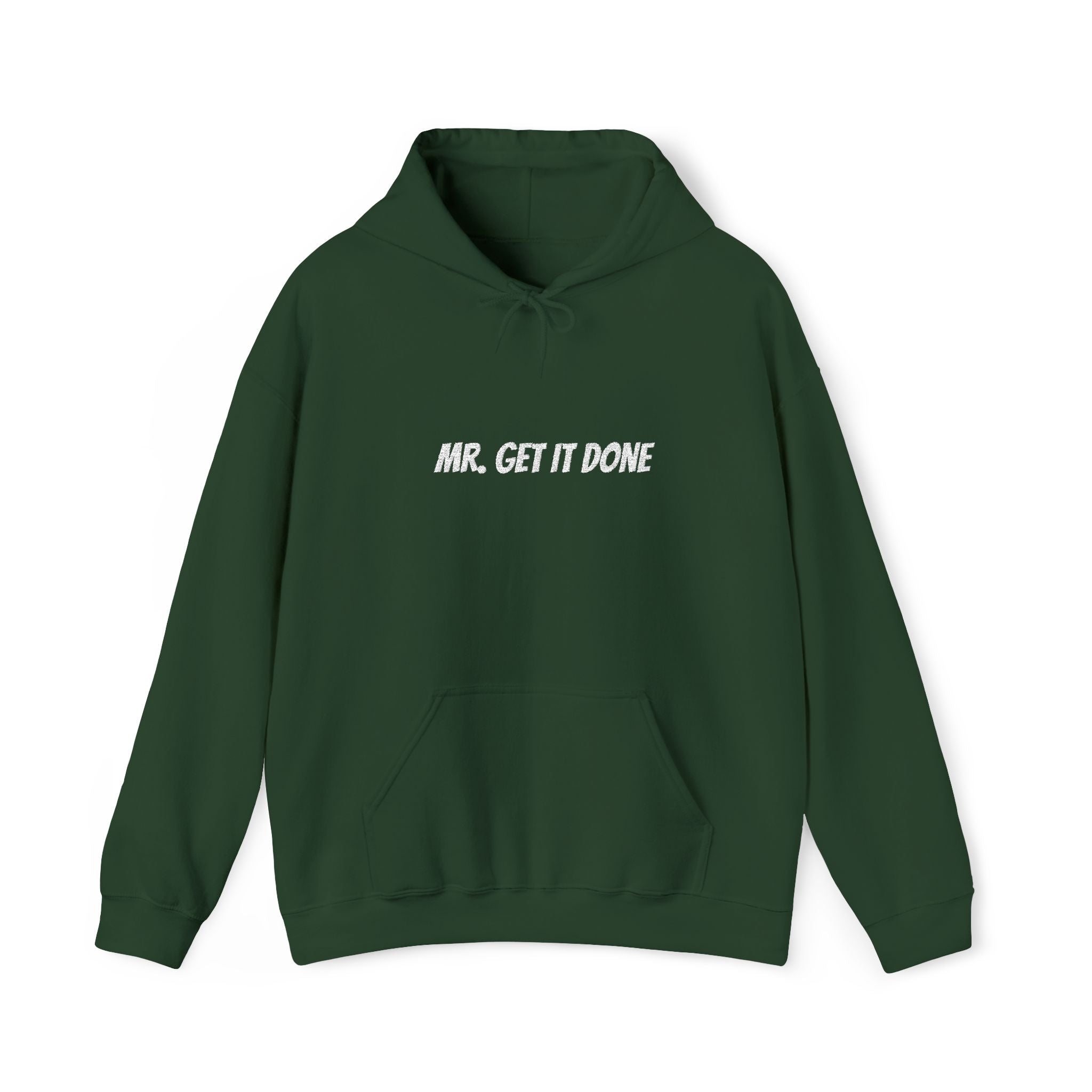 Mr. Get It Done Hoodie — Motivational Graphic Hooded Sweatshirt