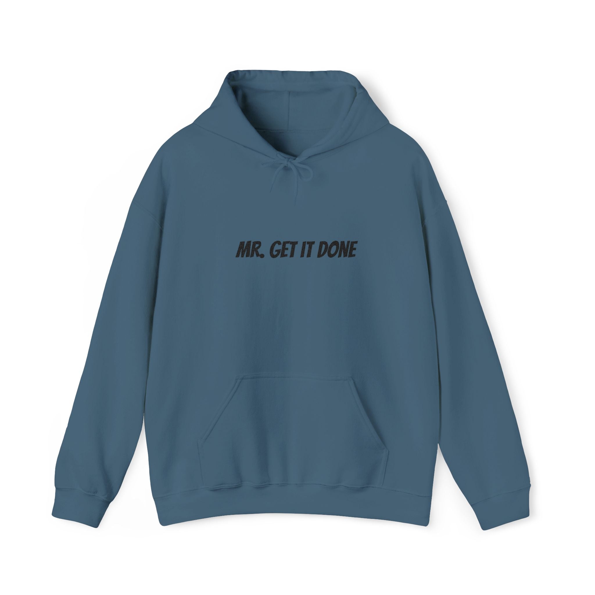 Mr. Get It Done Hoodie — Motivational Workwear Pullover