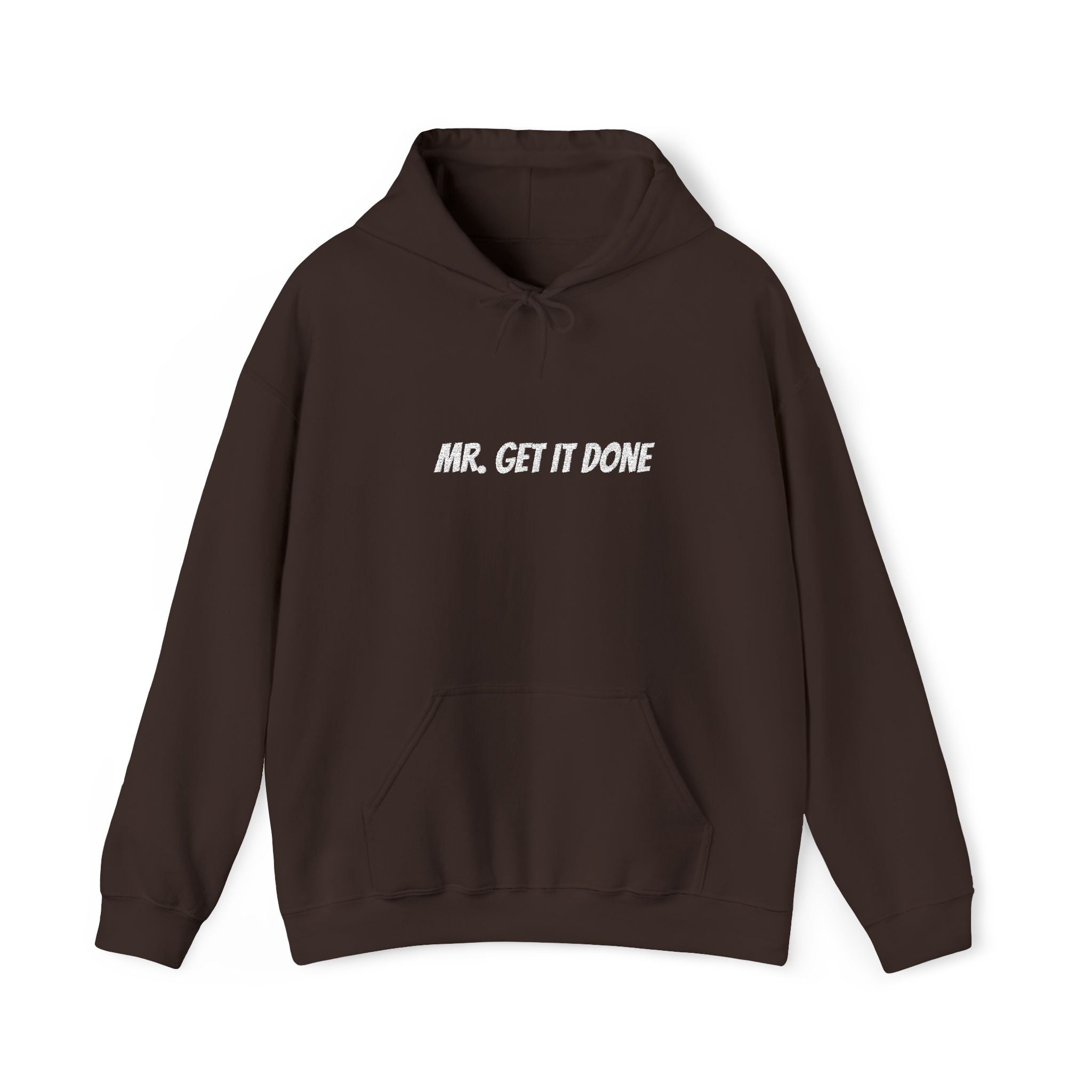 Mr. Get It Done Hoodie — Motivational Graphic Hooded Sweatshirt