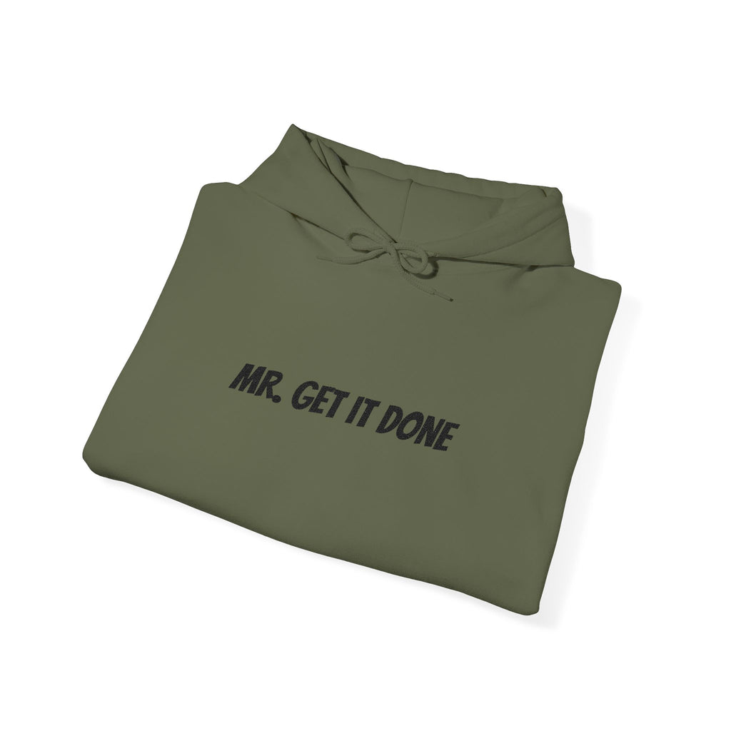 Mr. Get It Done Hoodie — Motivational Workwear Pullover