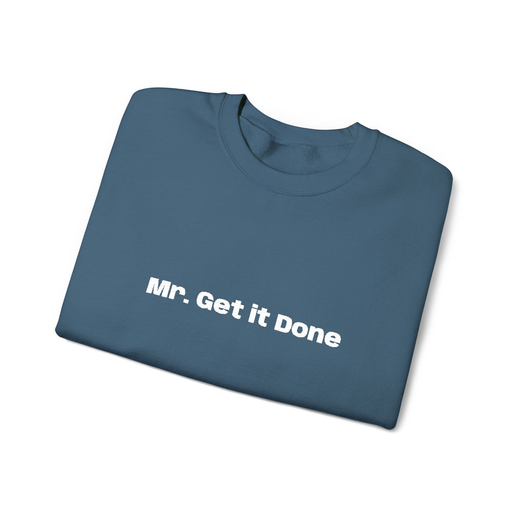 Get It Done Crewneck Sweatshirt — Motivational Black Pullover