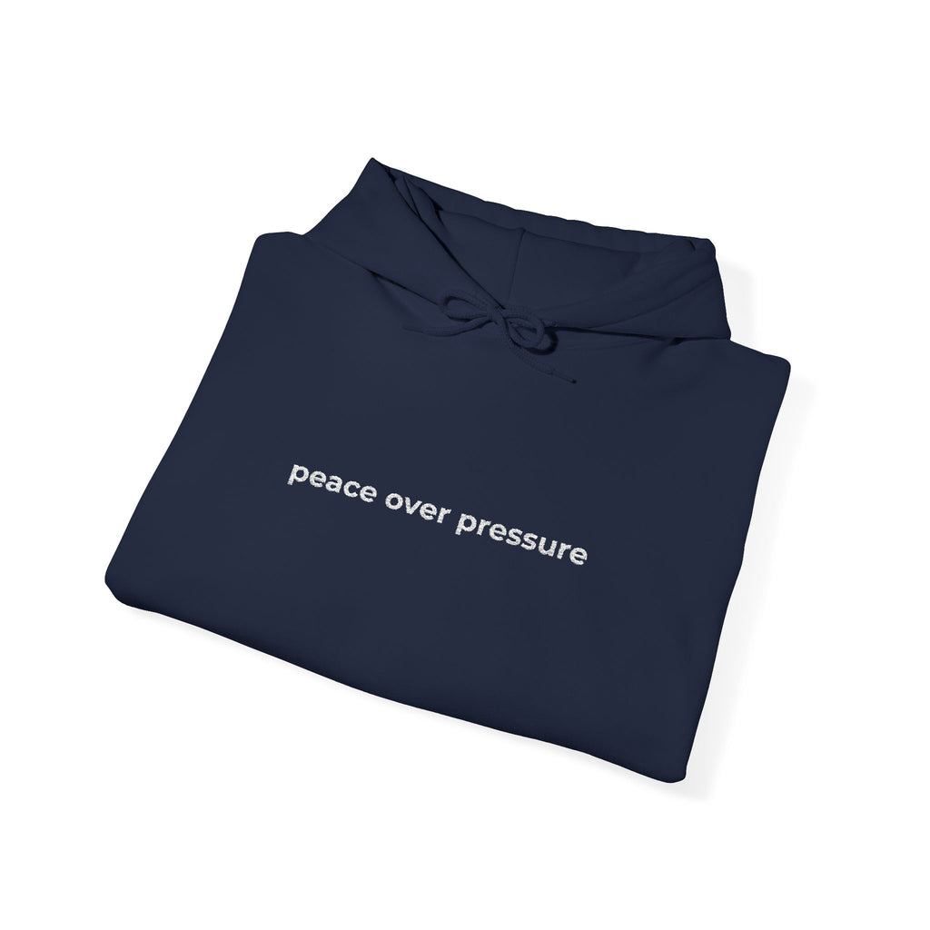 Peace Over Pressure Hoodie — Minimalist Comfort Sweatshirt