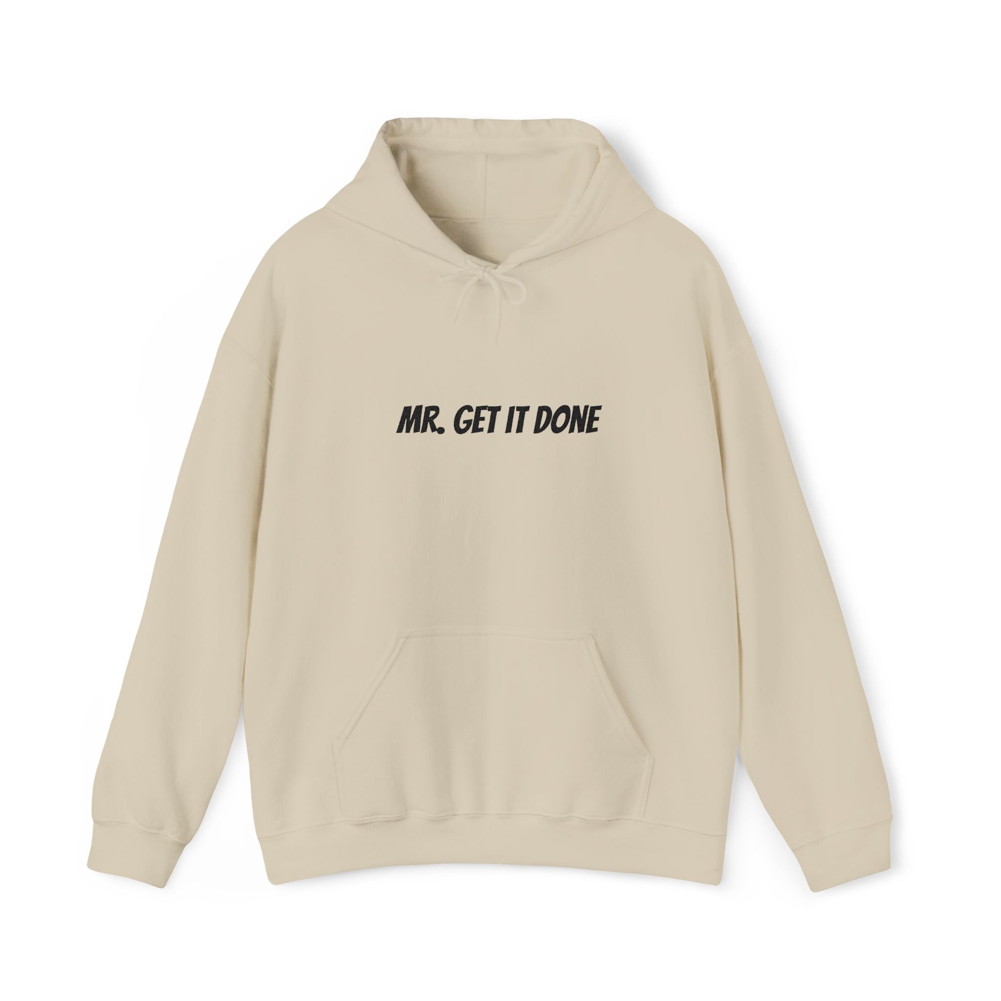 Mr. Get It Done Hoodie — Motivational Workwear Pullover