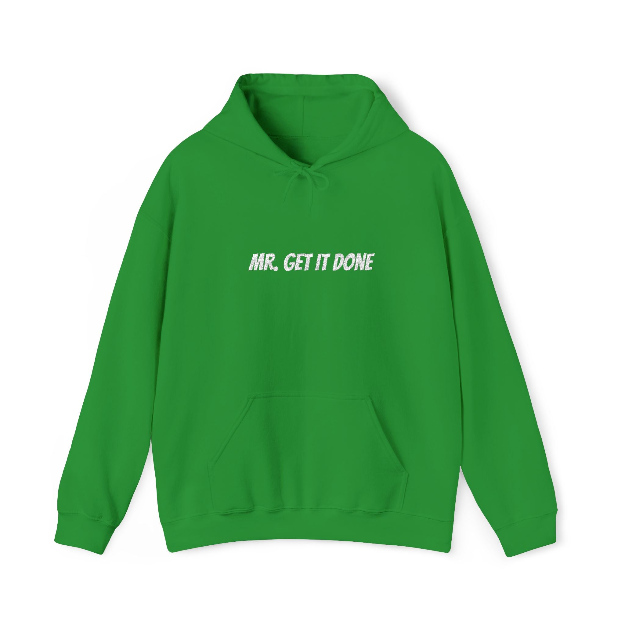Mr. Get It Done Hoodie — Motivational Graphic Hooded Sweatshirt