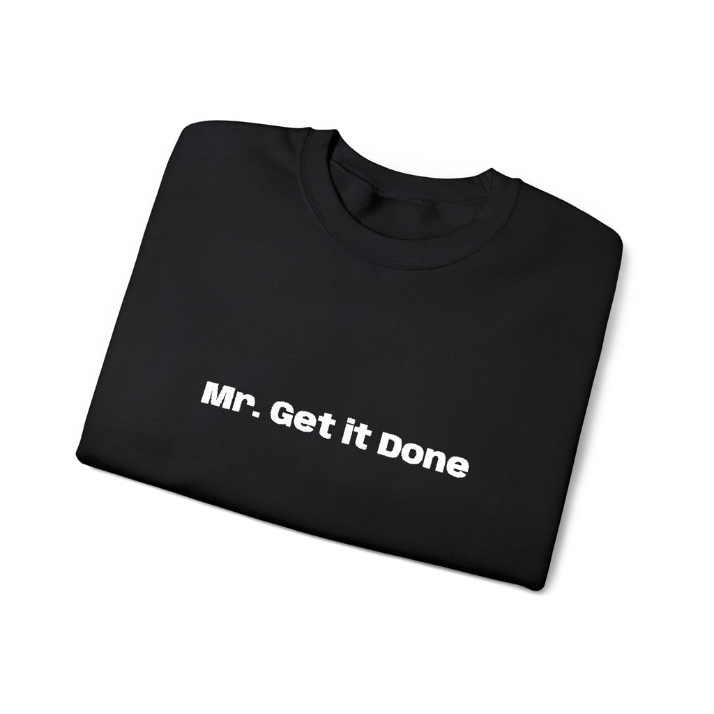 Get It Done Crewneck Sweatshirt — Motivational Black Pullover