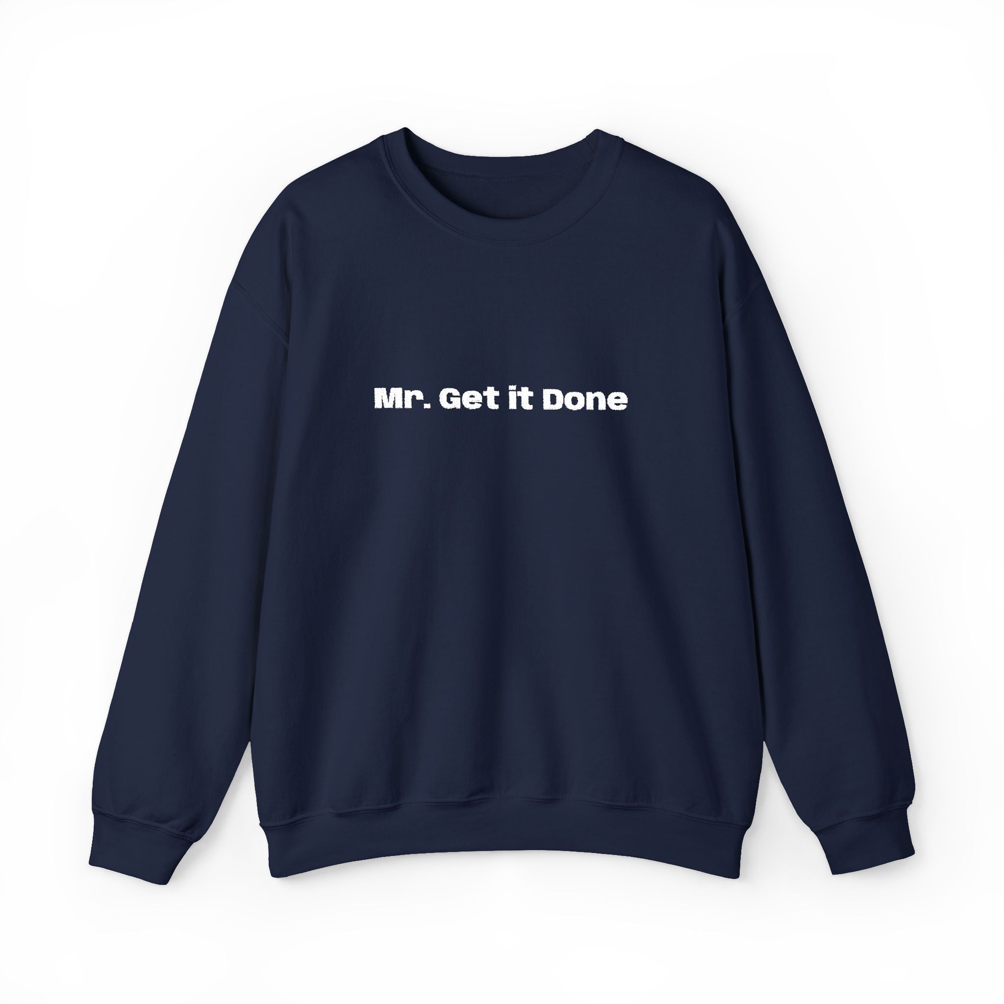 Get It Done Crewneck Sweatshirt — Motivational Black Pullover