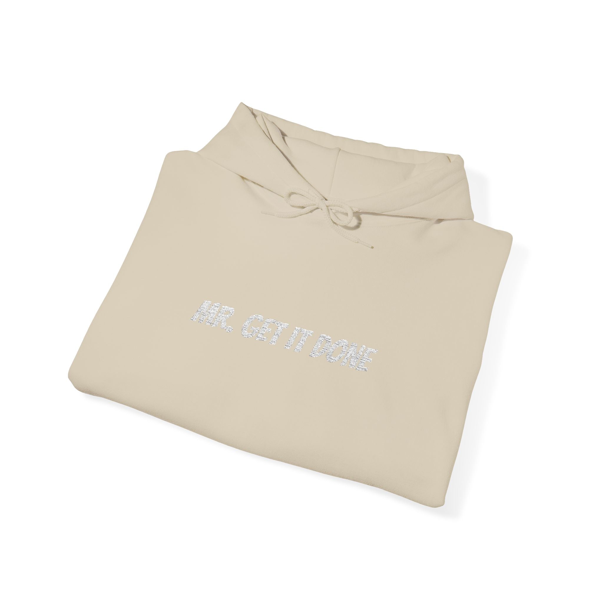 Mr. Get It Done Hoodie — Motivational Graphic Hooded Sweatshirt