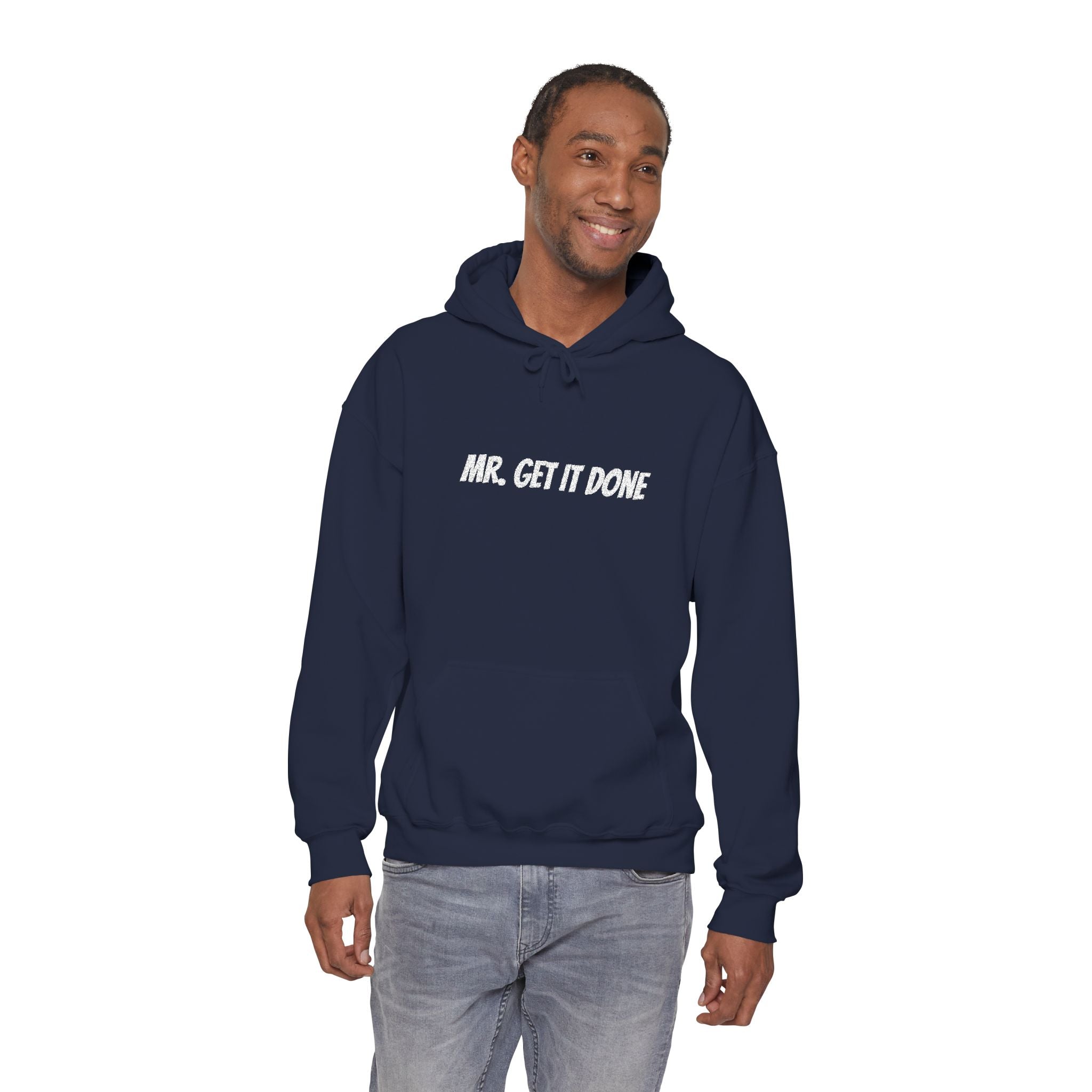 Mr. Get It Done Hoodie — Motivational Graphic Hooded Sweatshirt