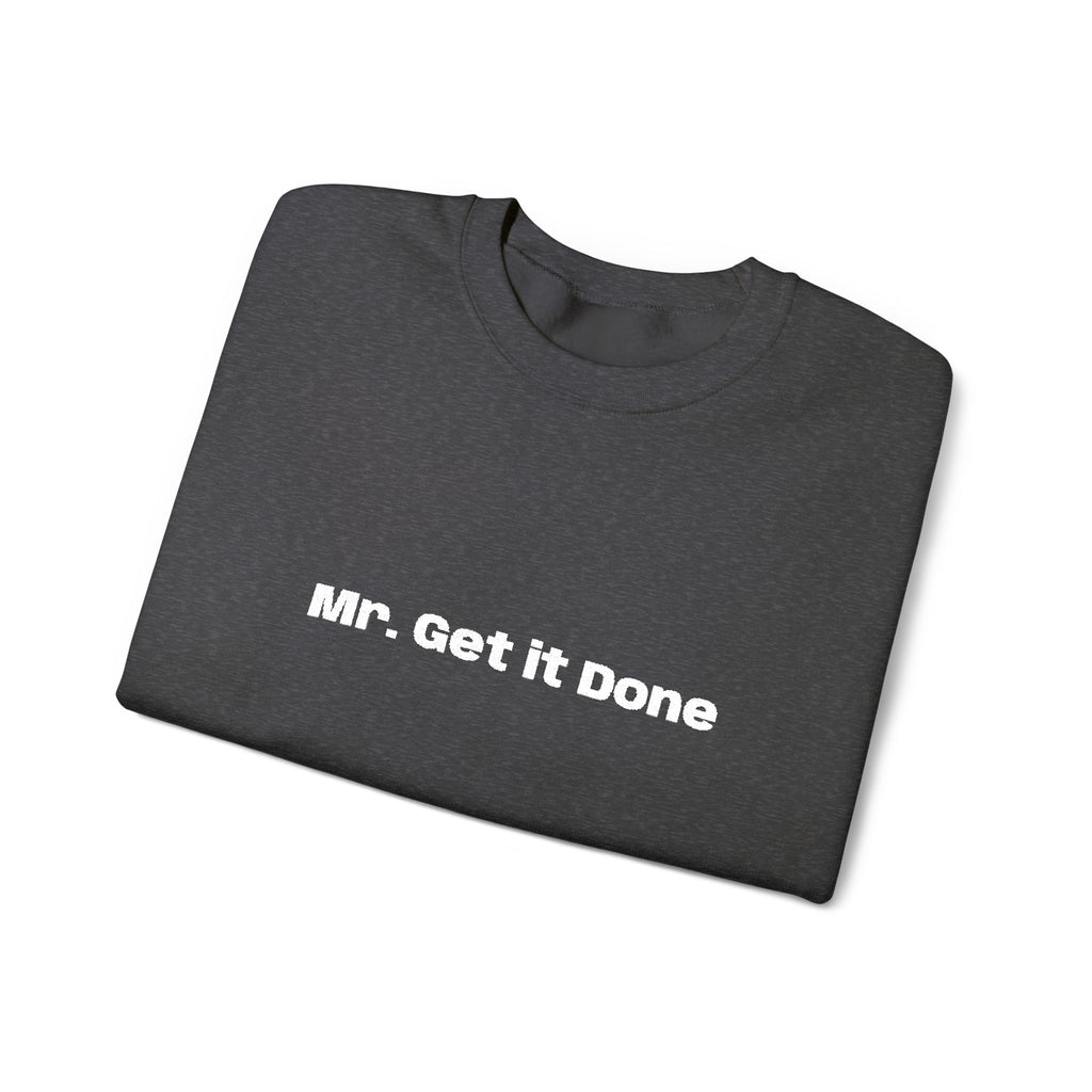 Get It Done Crewneck Sweatshirt — Motivational Black Pullover