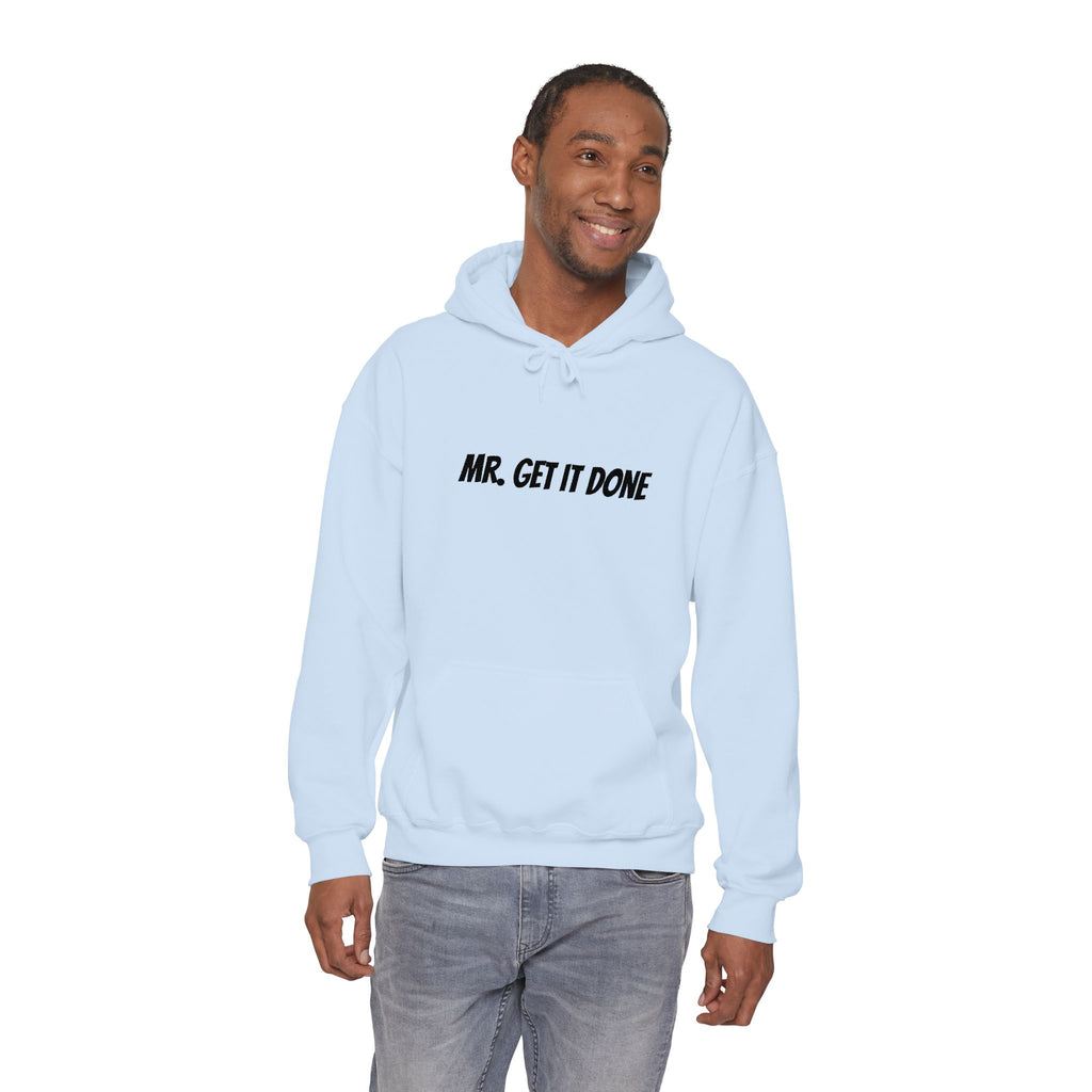 Mr. Get It Done Hoodie — Motivational Workwear Pullover