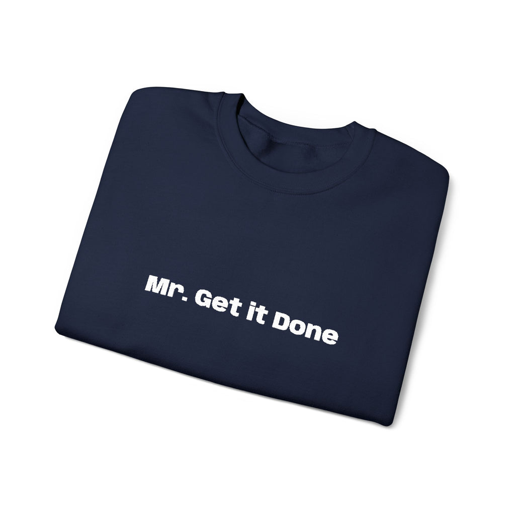 Get It Done Crewneck Sweatshirt — Motivational Black Pullover