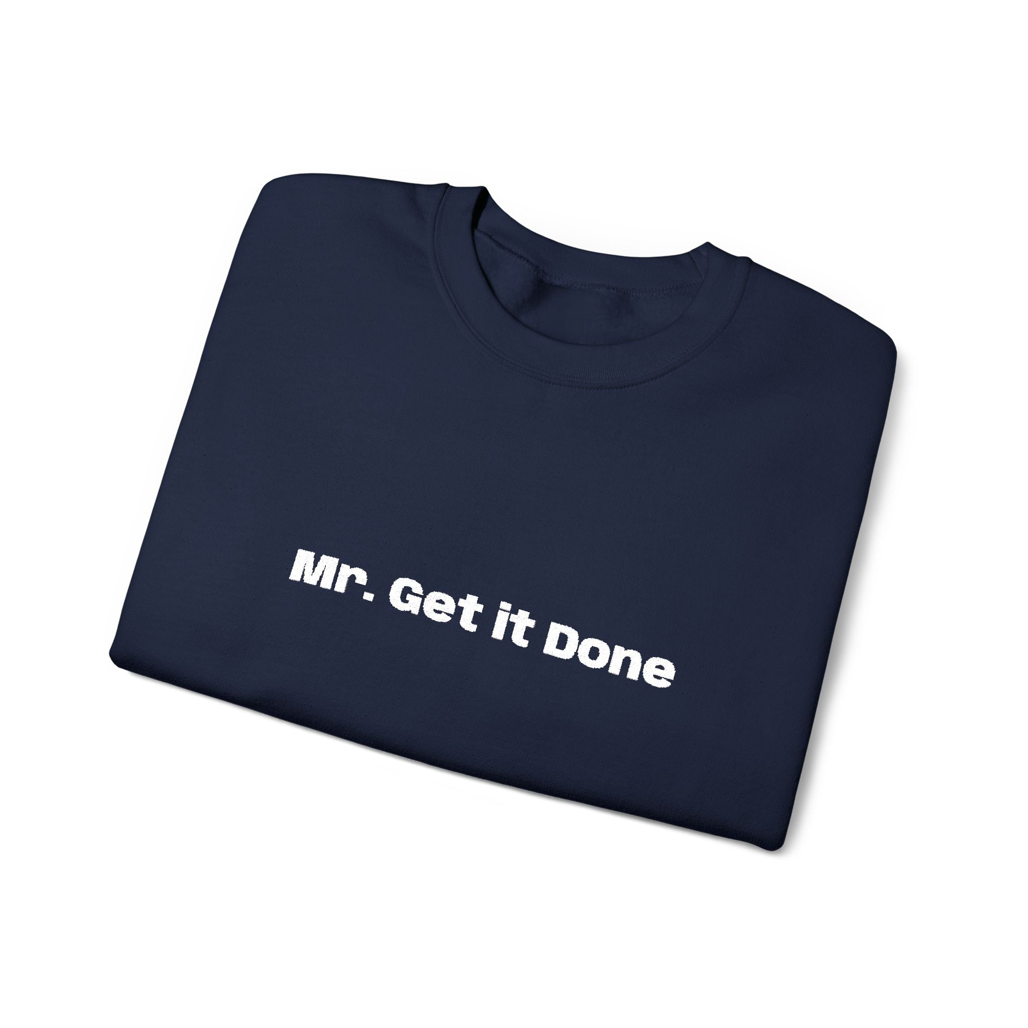 Get It Done Crewneck Sweatshirt — Motivational Black Pullover