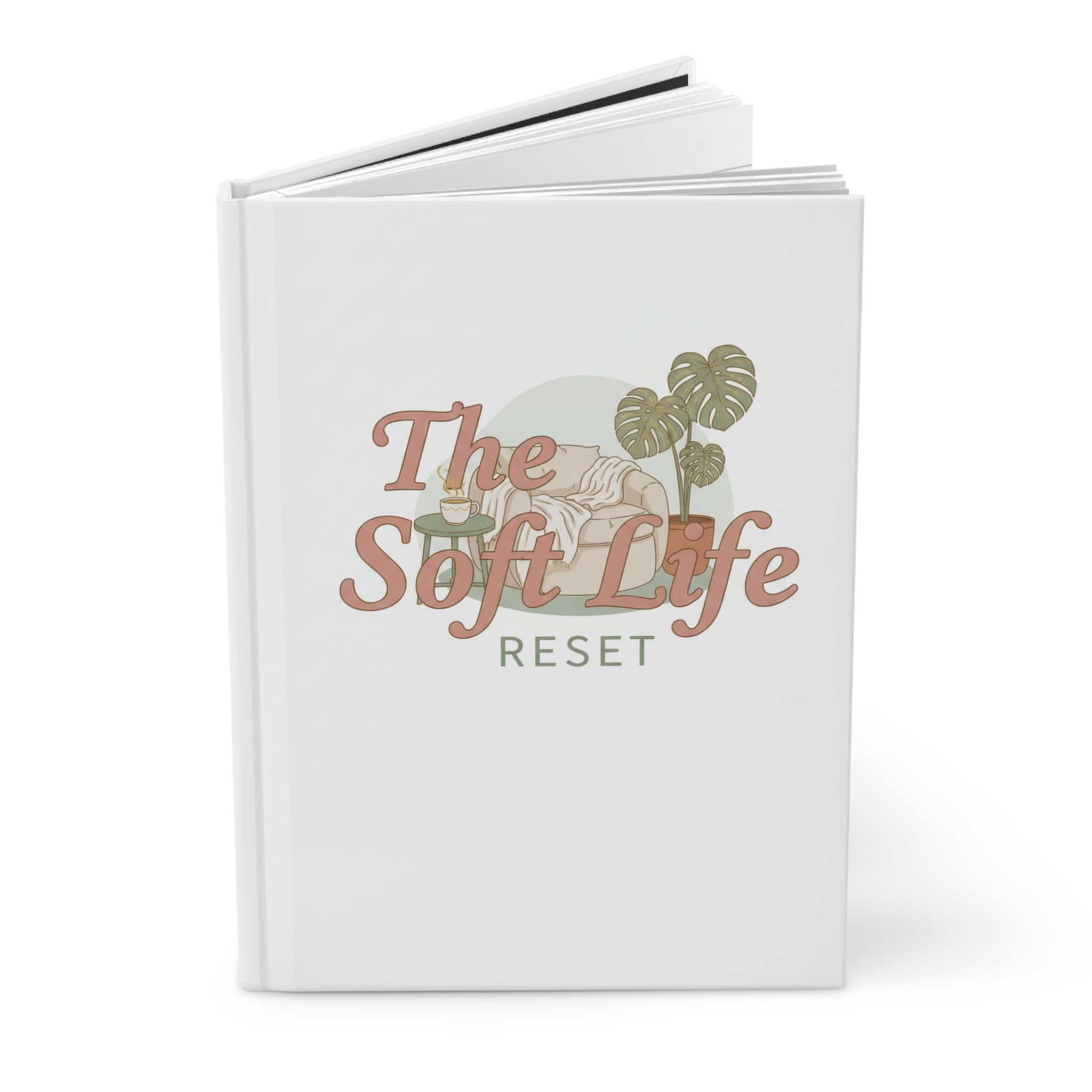 Hardcover Journal — The Soft Life Reset: Minimal Plant Wellness Notebook