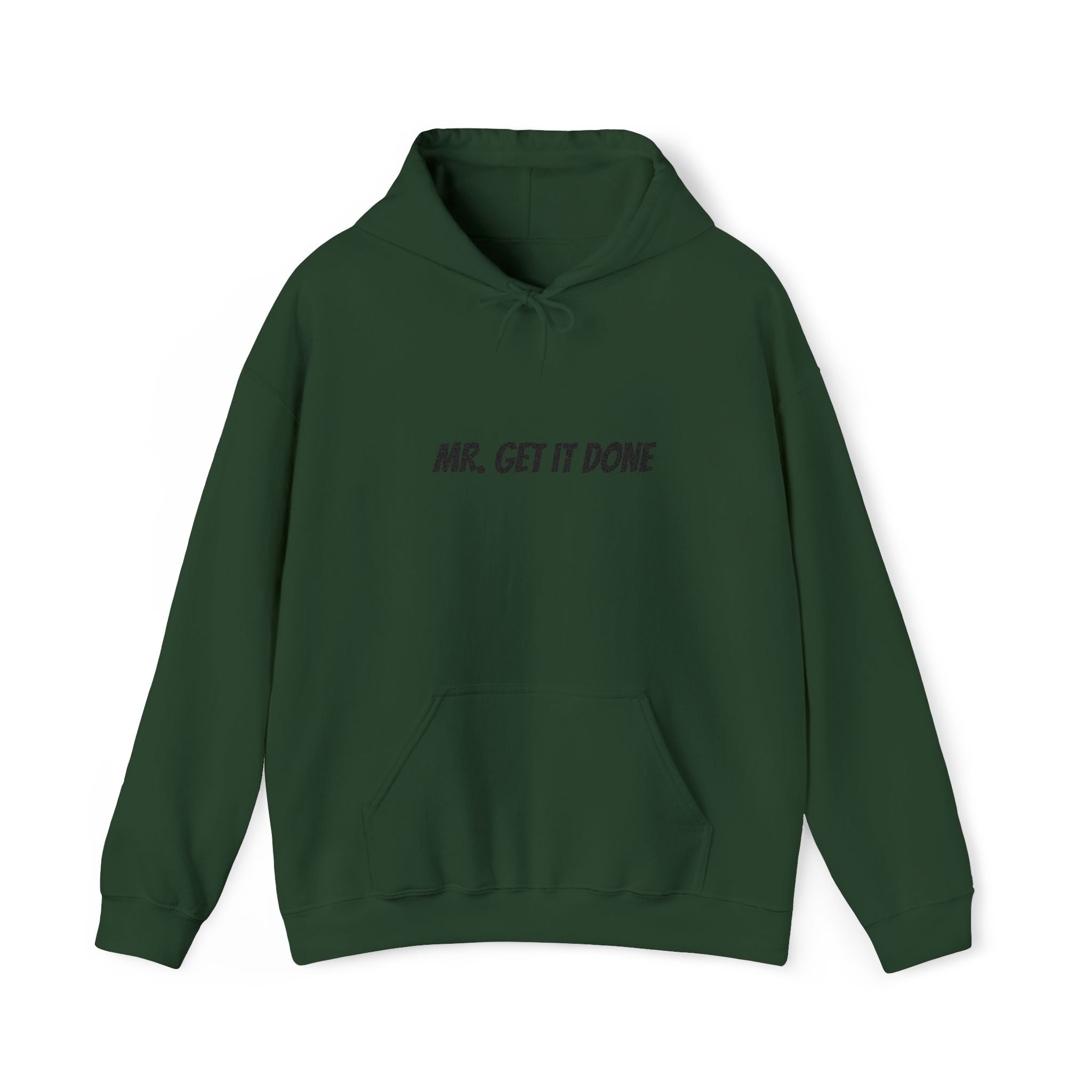 Mr. Get It Done Hoodie — Motivational Workwear Pullover